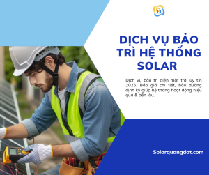 DỊCH VỤ BẢO TRÌ HỆ THỐNG SOLAR